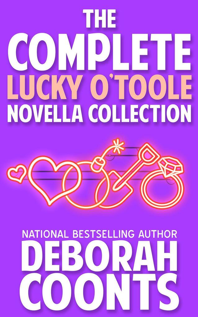 The Complete Lucky O‘Toole Novella Collection (A Lucky O‘Toole Original Novella)