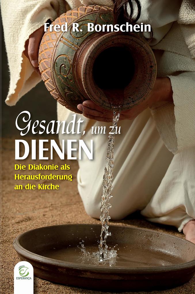 Gesandt um zu dienen - eBook