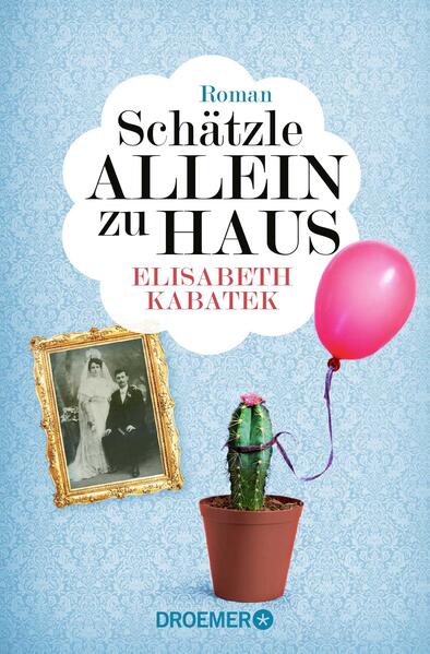 Schätzle allein zu Haus (Taschenbuch), Elisabeth Kabatek