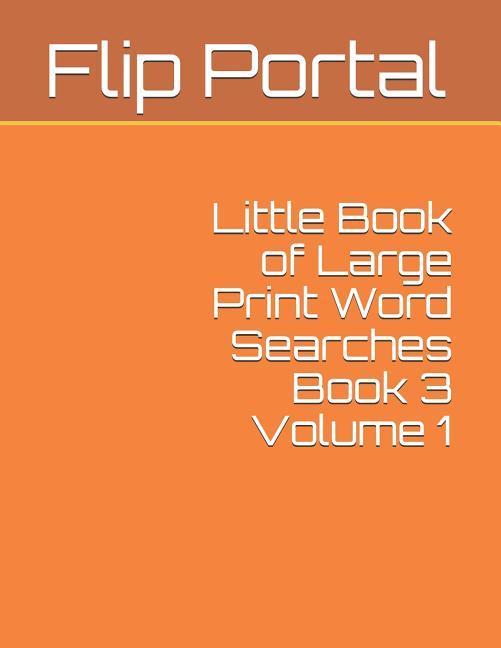 Little Book of Large Print Word Searches Book 3 Volume 1