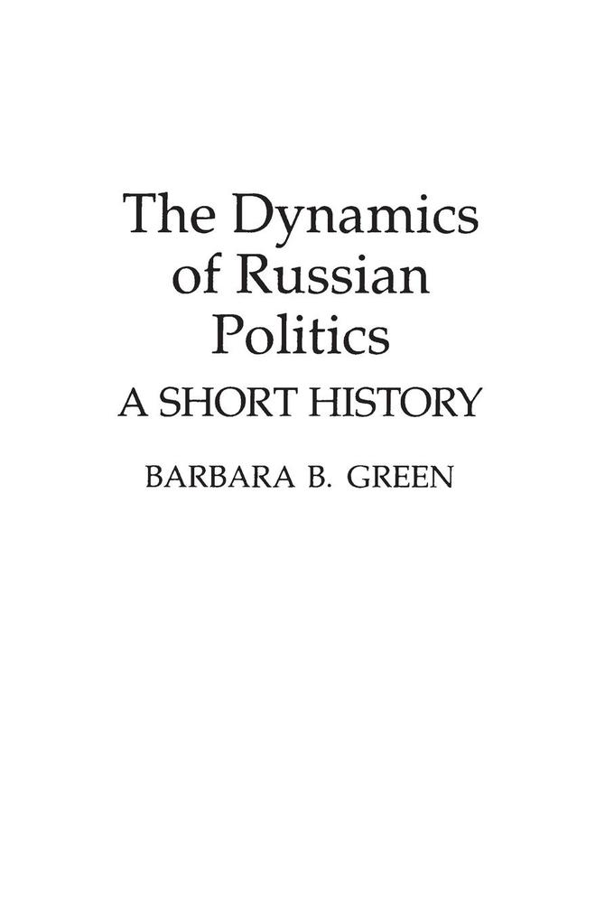 The Dynamics of Russian Politics
