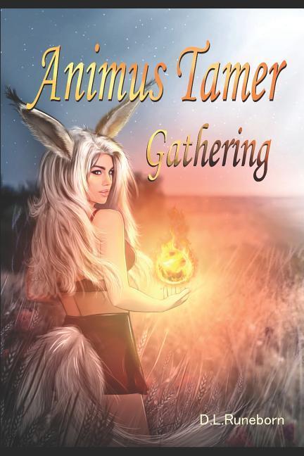 Animus Tamer: Gathering