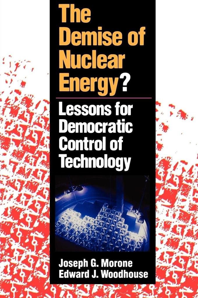 The Demise of Nuclear Energy?
