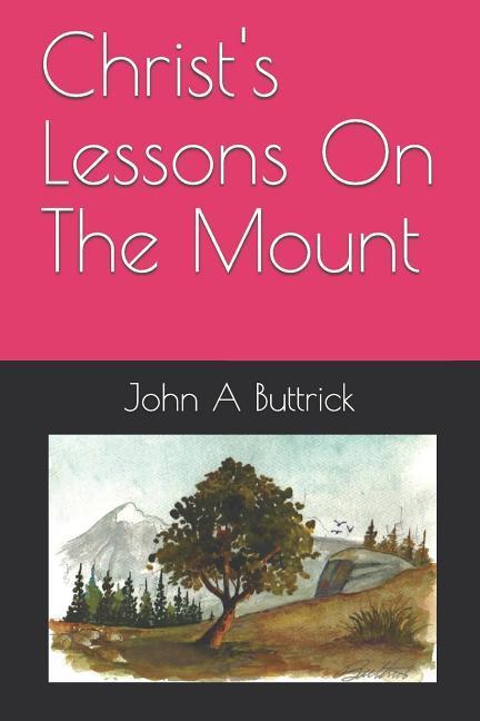 Christ‘s Lessons On The Mount