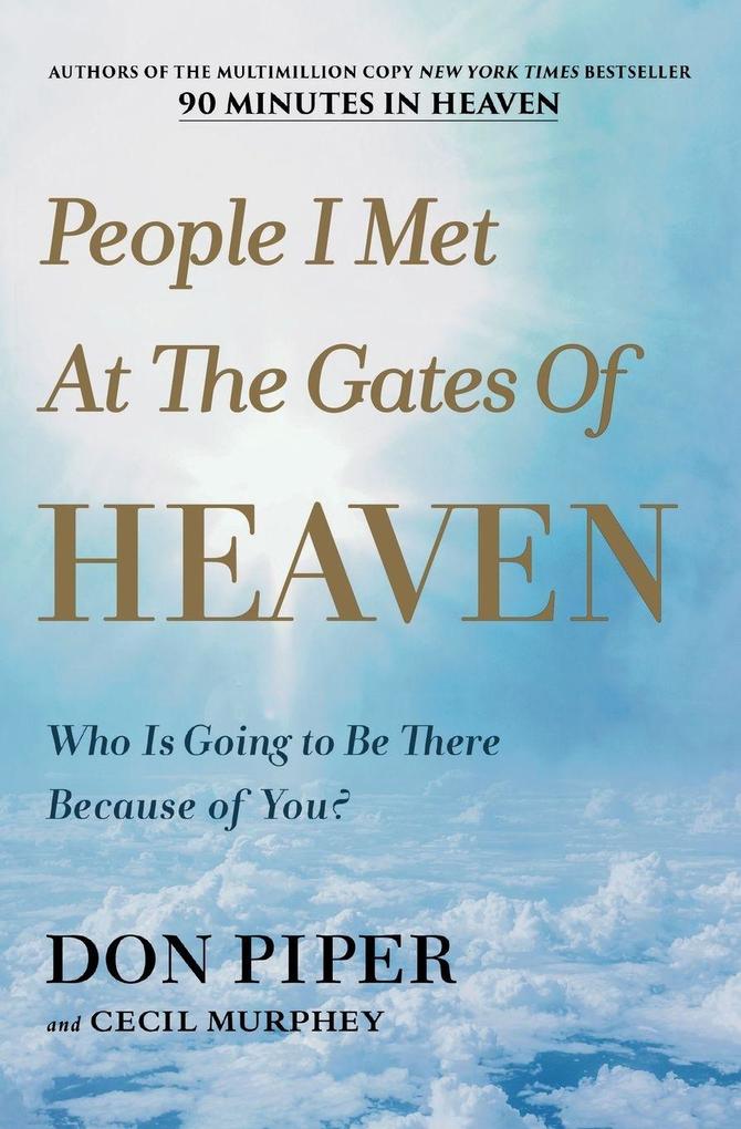 People I Met at the Gates of Heaven
