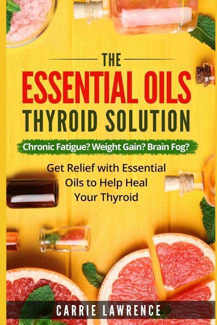 Essential Oils and Thyroid