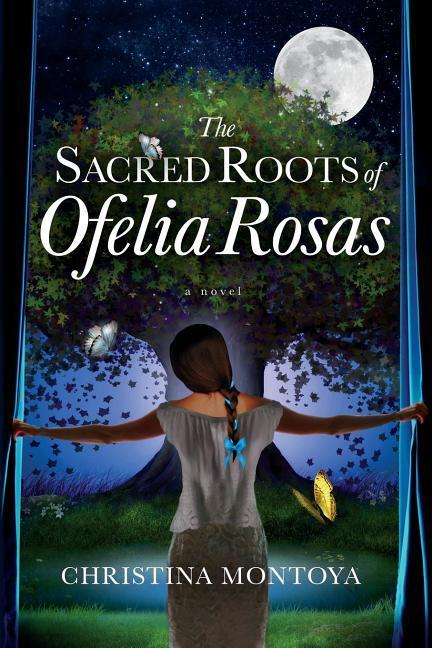 The Sacred Roots of Ofelia Rosas