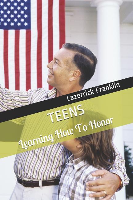 Teens Learning How to Honor: Giving Honor Where Honor Is Due