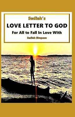 Sediah‘s Love Letter To God