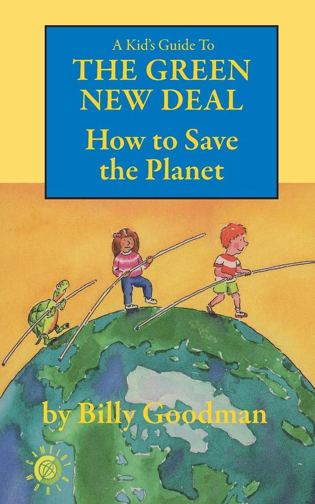 A Kid‘s Guide to the Green New Deal