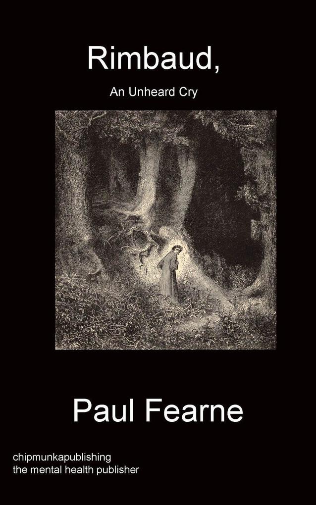 Rimbaud An Unheard Cry