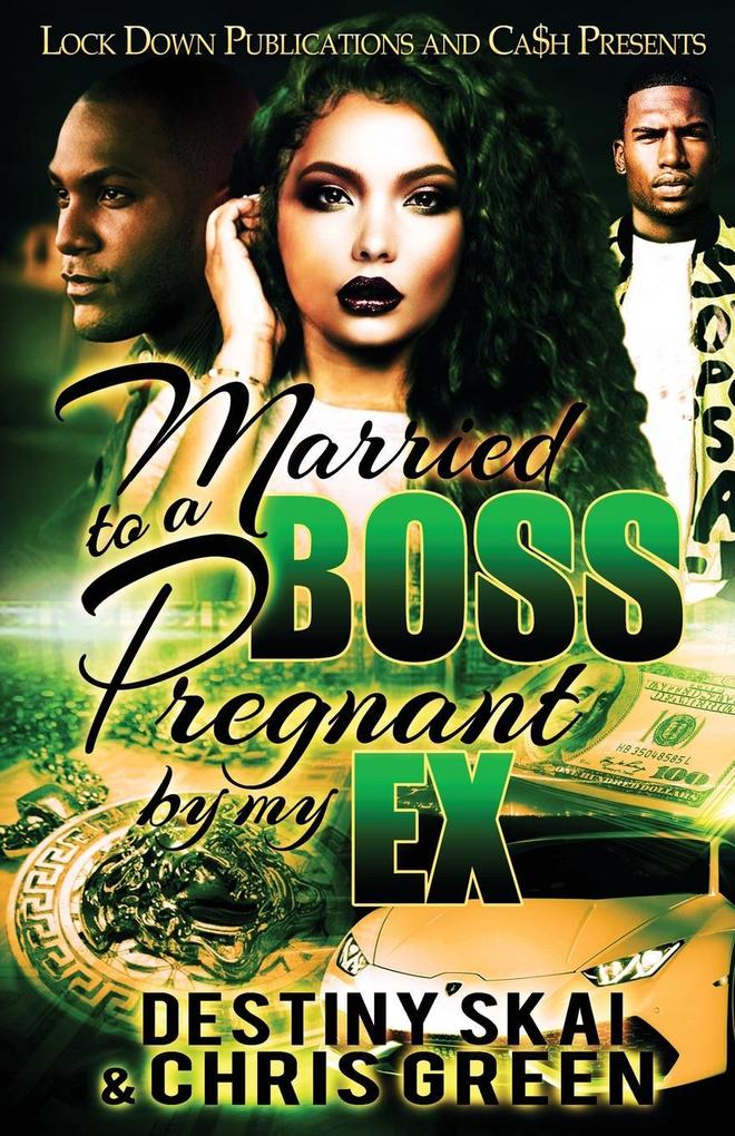 Married to a Boss Pregnant by my Ex
