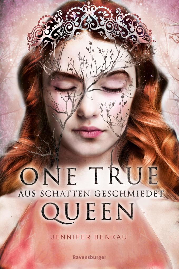 One True Queen Band 2: Aus Schatten geschmiedet (Epische Romantasy von SPIEGEL-Bestsellerautorin Jennifer Benkau)