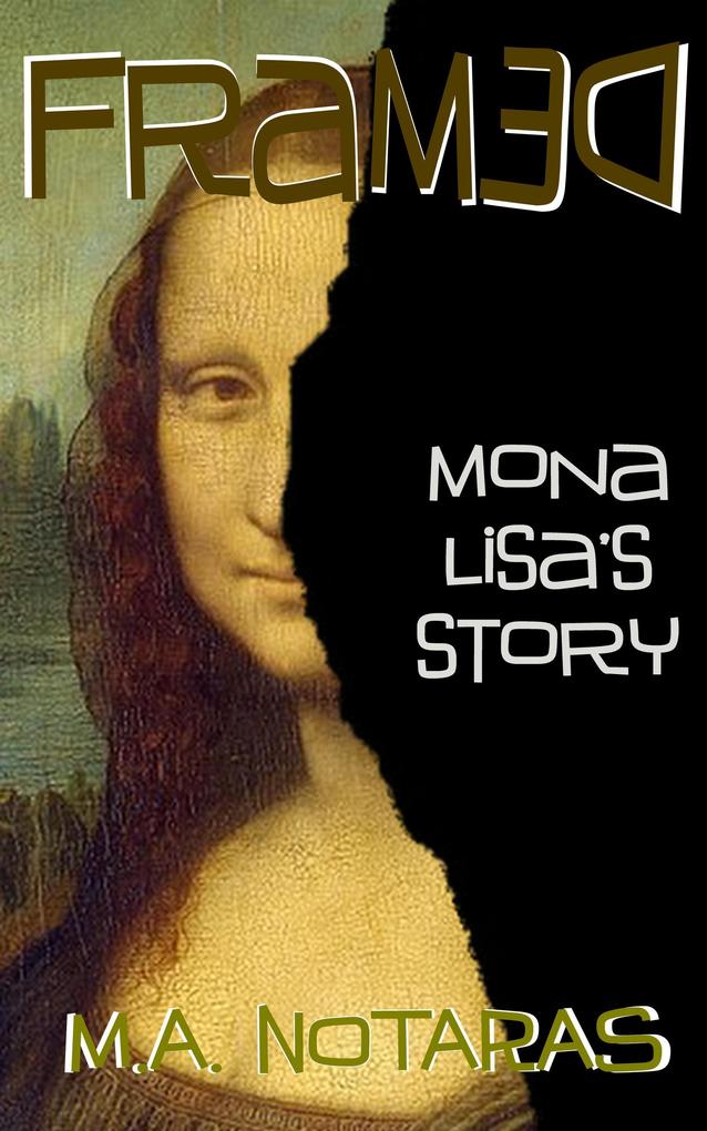 Framed: Mona Lisa‘s story