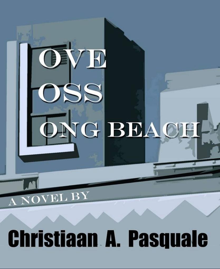 Love Loss Long Beach