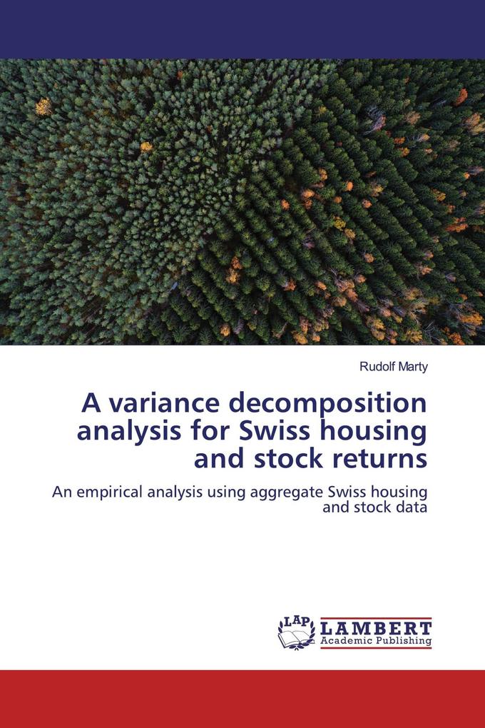 A variance decomposition analysis for Swiss housing and stock returns
