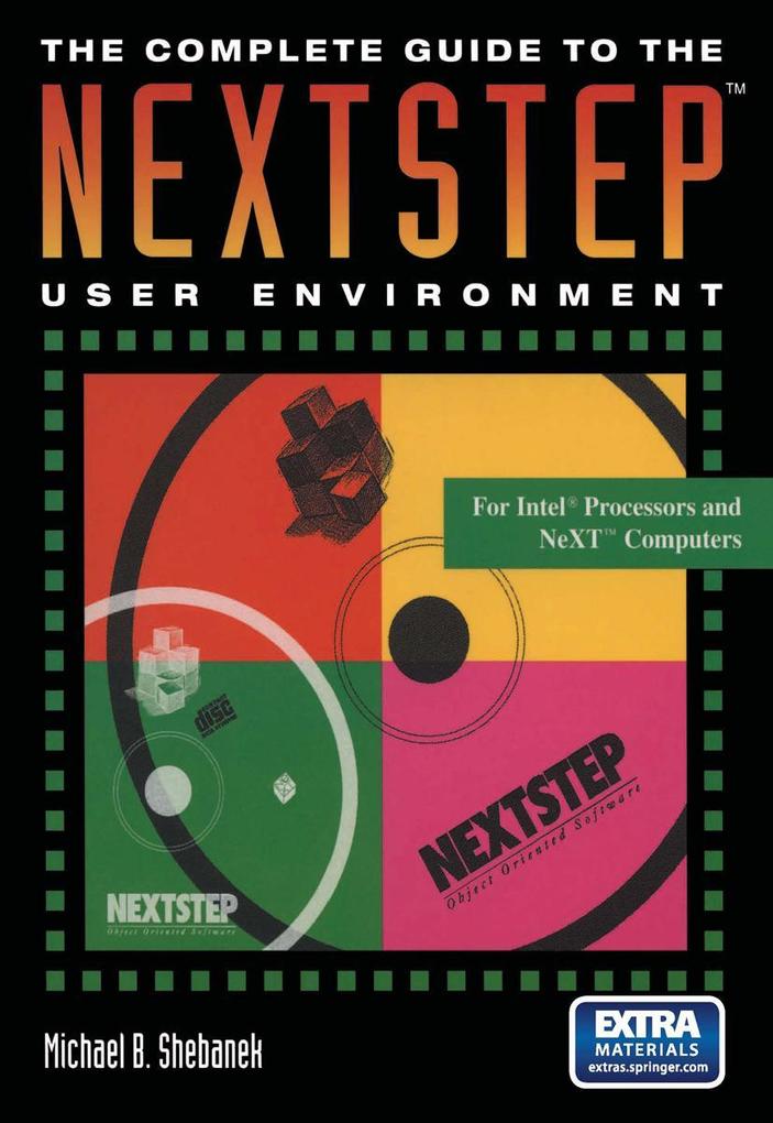 The Complete Guide to the NEXTSTEP(TM) User Environment