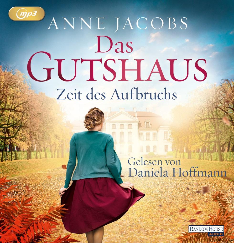Random House Audio Das Gutshaus - Zeit Des Aufbruchs