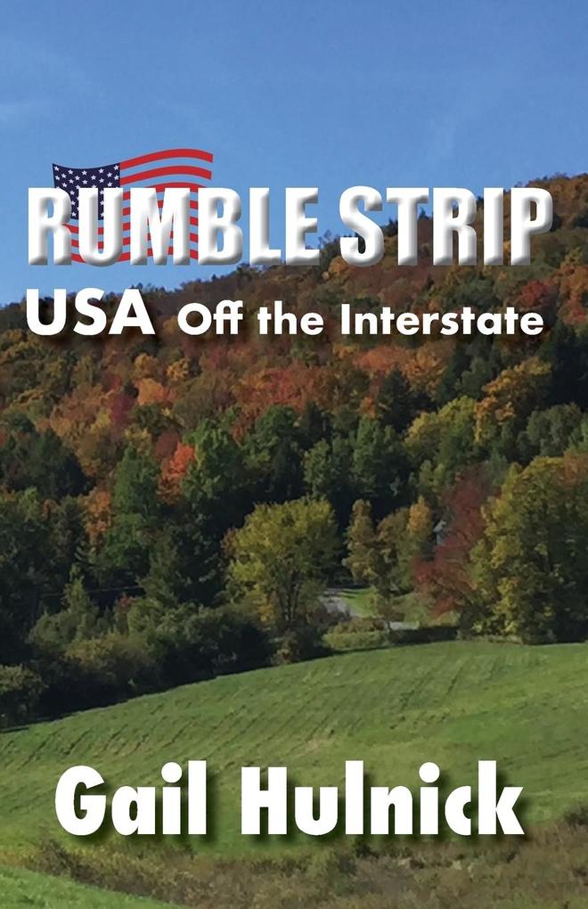 Rumble Strip USA Off the Interstate