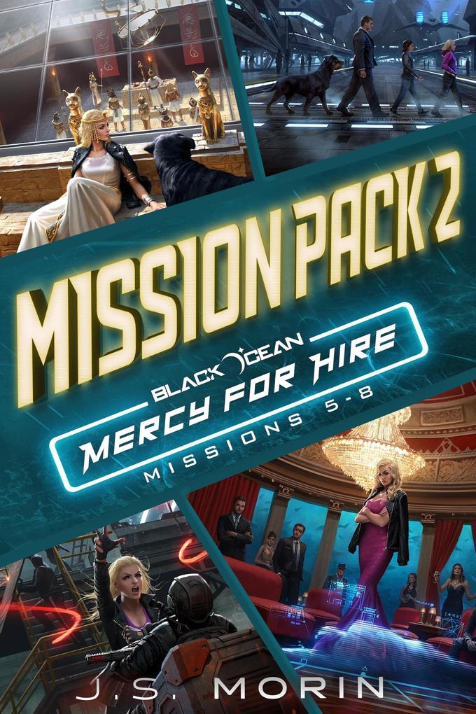 Mercy for Hire Mission Pack 2: Missions 5-8 (Black Ocean: Mercy for Hire)