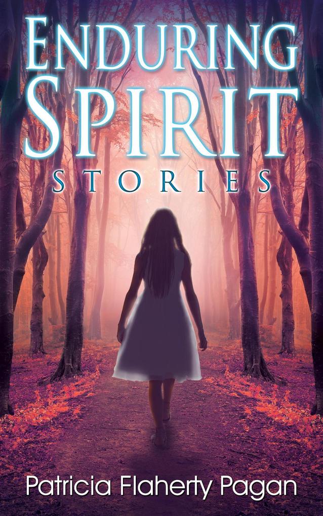 Enduring Spirit: Stories (The Crossroads Collection #2)