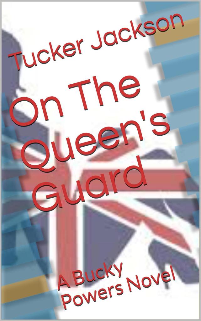 On The Queen‘s Guard