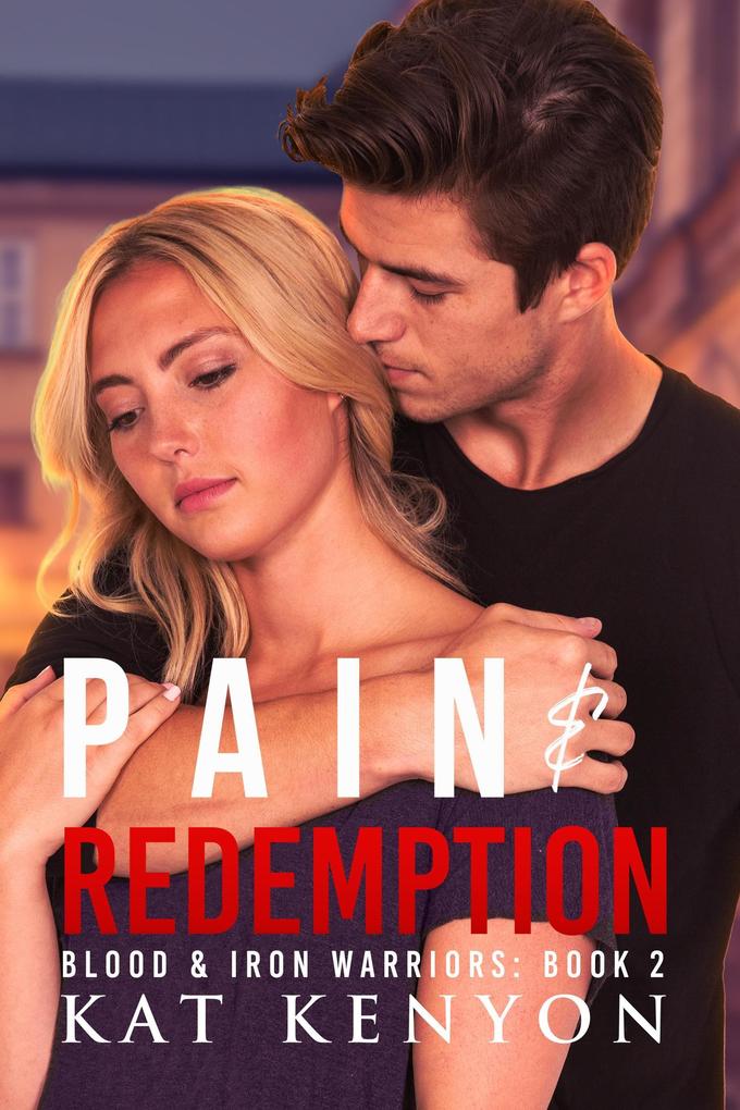 Pain & Redemption (Blood & Iron Warriors #2)