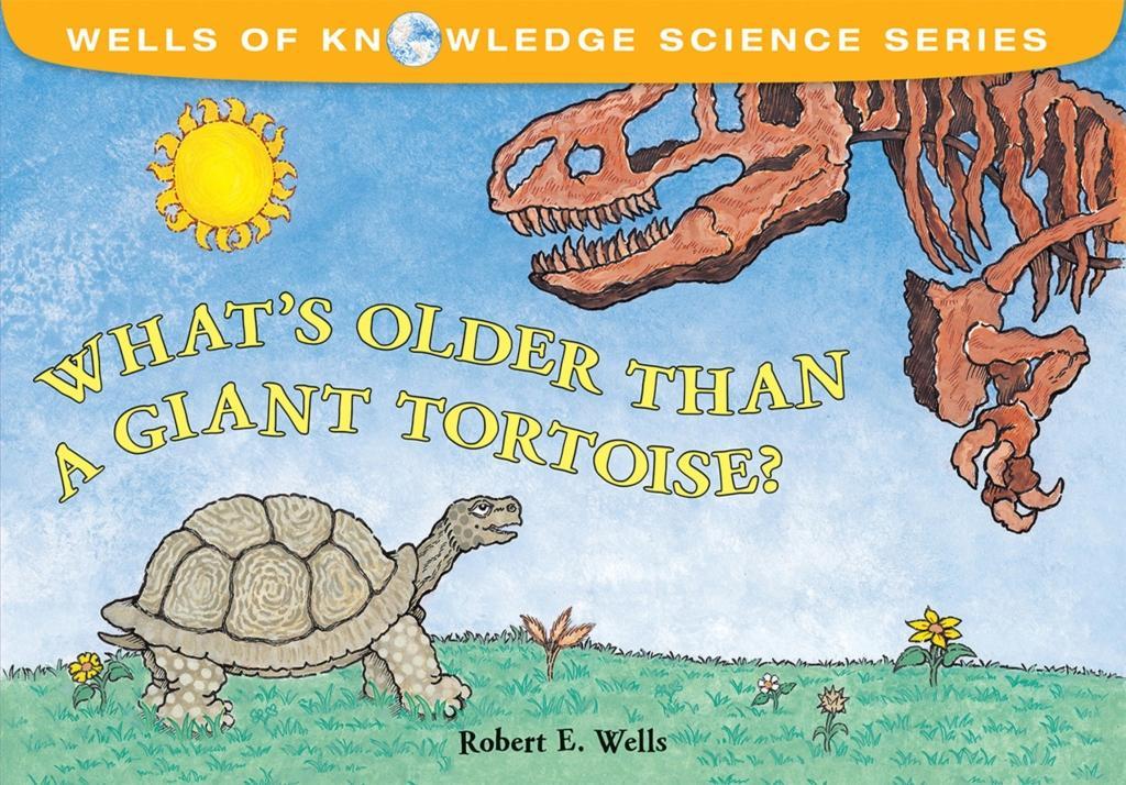 What‘s Older Than a Giant Tortoise?