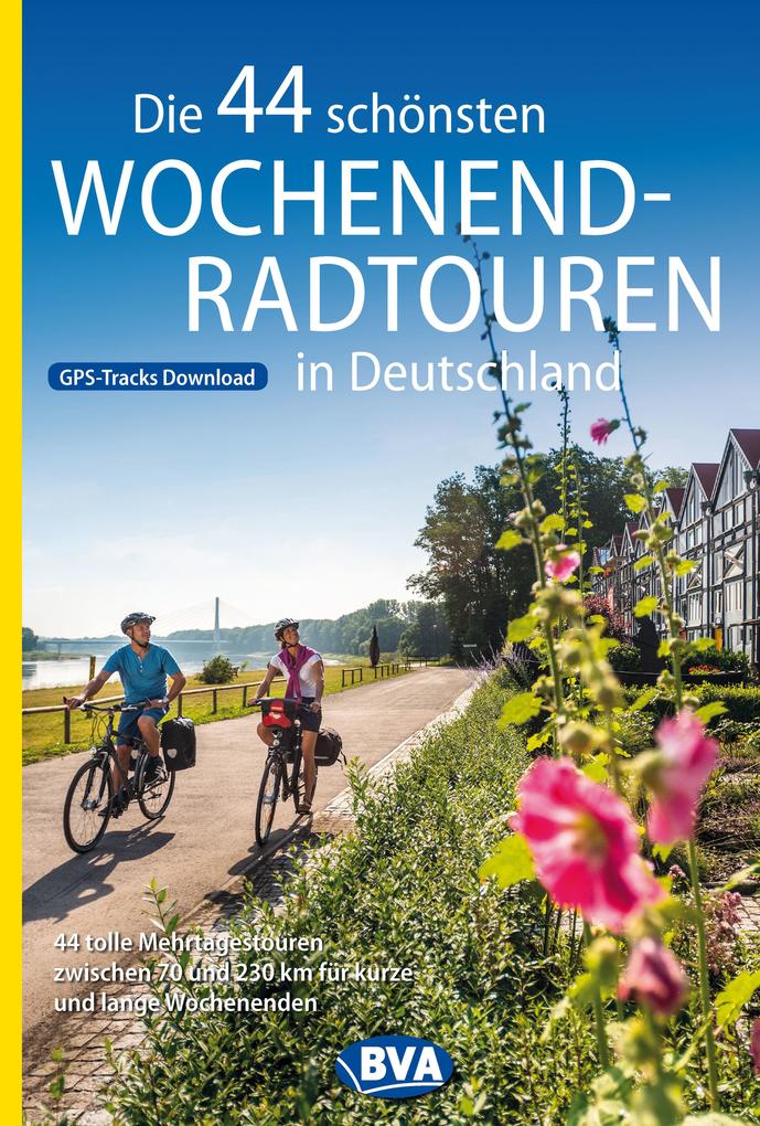 Image of Die 44 schönsten Wochenend-Radtouren in Deutschland mit GPS-Tracks