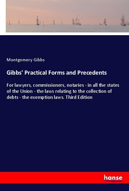 Gibbs‘ Practical Forms and Precedents