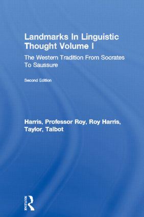 Landmarks in Linguistic Thought Volume I
