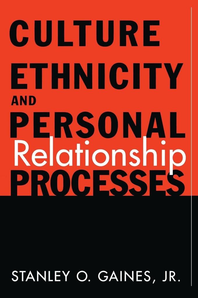 Culture Ethnicity and Personal Relationship Processes
