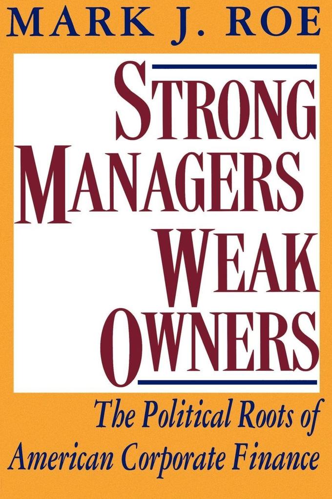 Strong Managers Weak Owners
