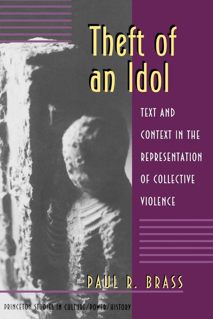 Theft of an Idol - Paul R. Brass