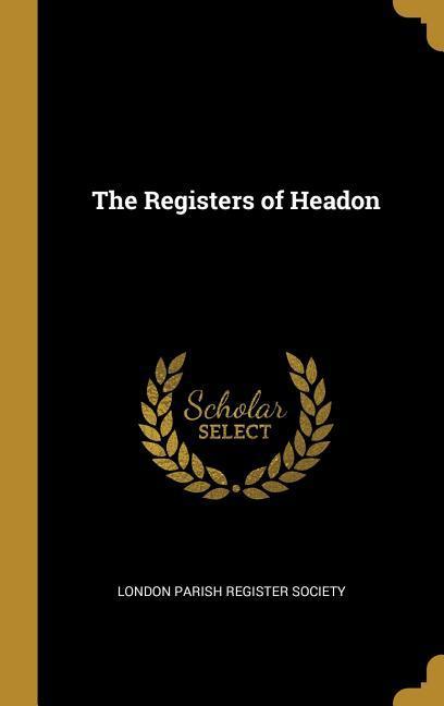 The Registers of Headon