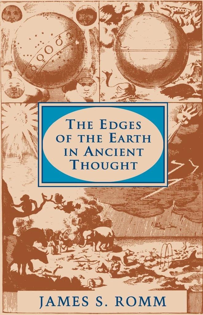 The Edges of the Earth in Ancient Thought - James S. Romm