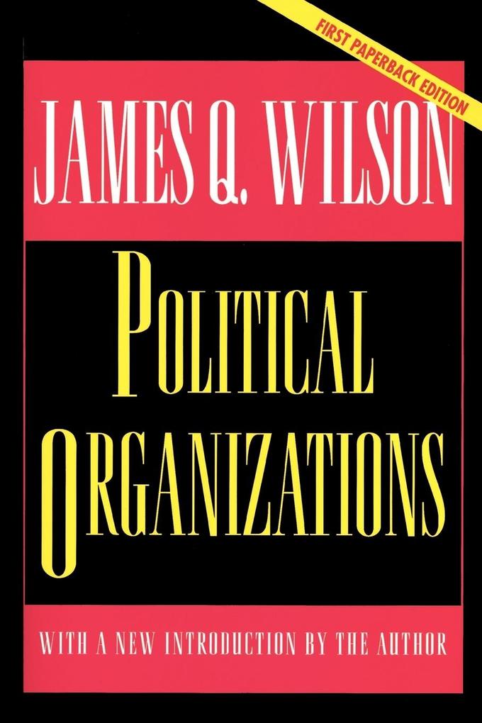 Political Organizations - James Q. Wilson