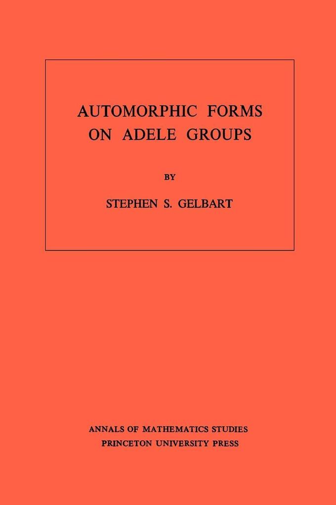 Automorphic Forms on Adele Groups