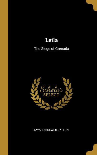 Leila: The Siege of Grenada