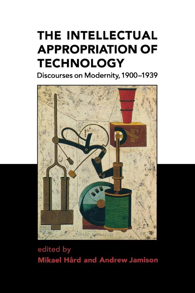 The Intellectual Appropriation of Technology