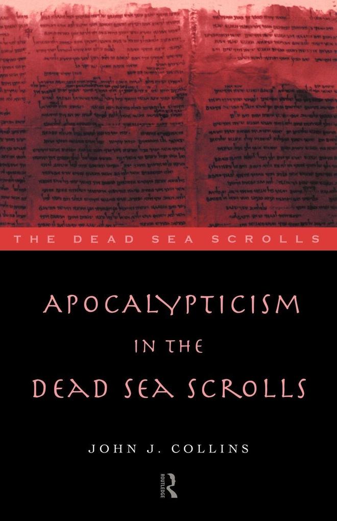 Apocalypticism in the Dead Sea Scrolls