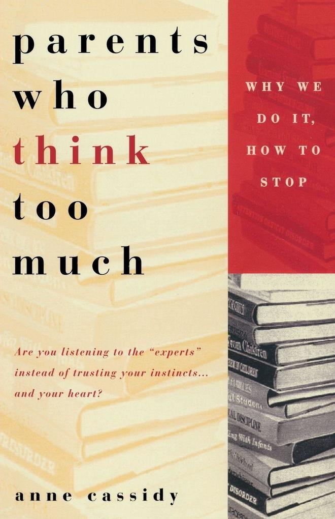 Parents Who Think Too Much