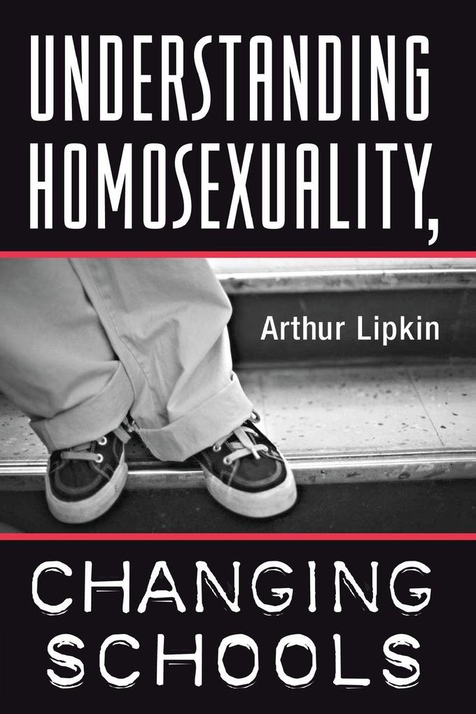 Understanding Homosexuality Changing Schools
