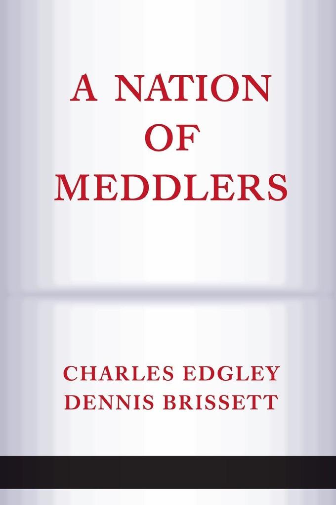 A Nation Of Meddlers - Charles Edgley/ Dennis Brissett