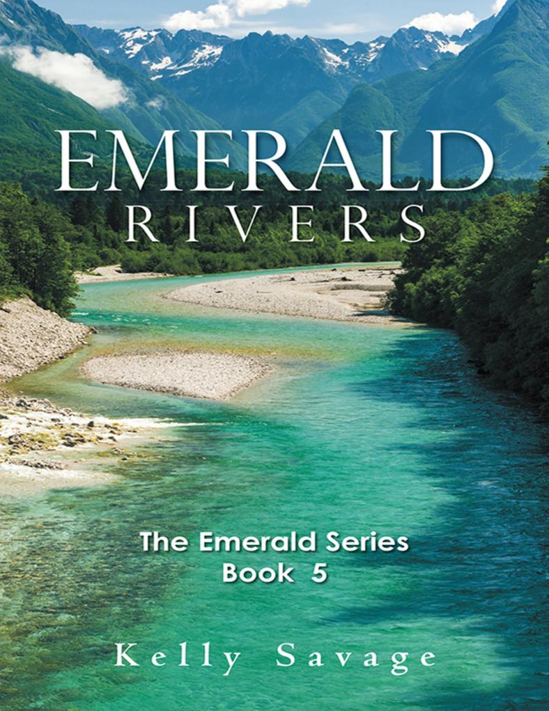 Emerald Rivers: The Emerald Series Book Five