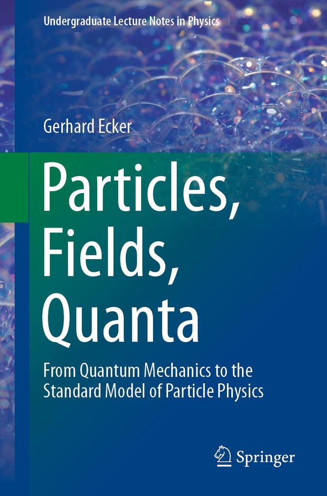 Particles Fields Quanta