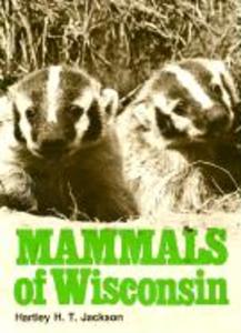 Mammals of Wisconsin Mammals of Wisconsin Mammals of Wisconsin
