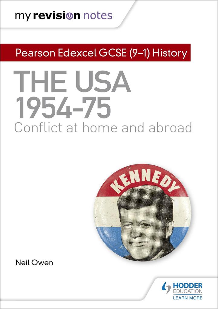 My Revision Notes: Pearson Edexcel GCSE (9-1) History: The USA 1954-1975: conflict at home and abroad