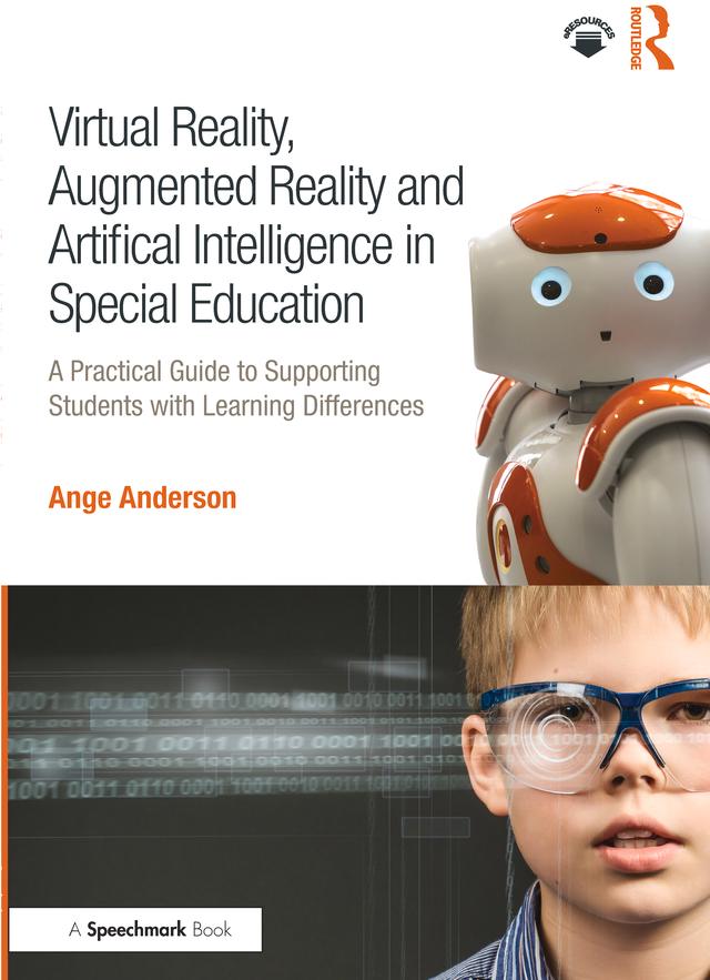 Virtual Reality Augmented Reality and Artificial Intelligence in Special Education