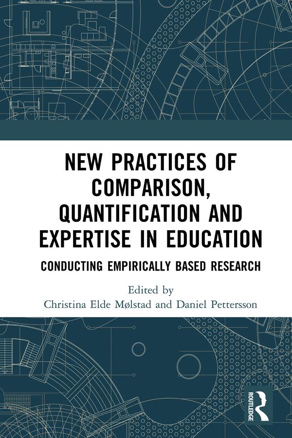New Practices of Comparison Quantification and Expertise in Education